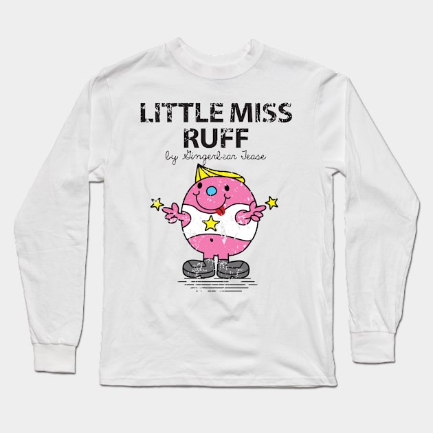 Little Miss Ruff Long Sleeve T-Shirt by SkylerBaier